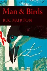 Book cover of Man and Birds by R. K. Murton