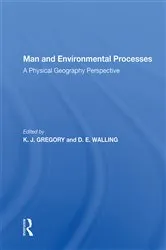 Book cover of Man And Environmental Processes by K. J. Gregory