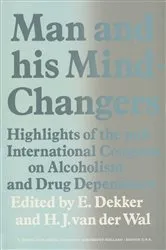Book cover of Man and His Mind-Changers by E. Dekker