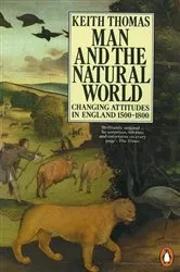 Book cover of Man and the Natural World by Keith Thomas
