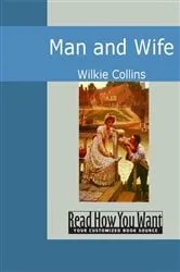 Book cover of Man and Wife by Wilkie Collins