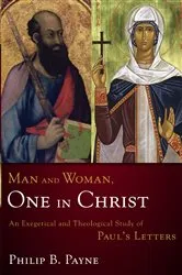 Book cover of Man and Woman, One in Christ by Philip Barton Payne