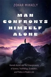 Book cover of Man Confronts Himself Alone by Zohar Mihaely