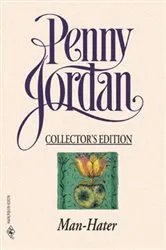 Book cover of Man-Hater by Penny Jordan