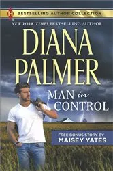 Book cover of Man in Control & Take Me, Cowboy by Diana Palmer