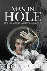 Book cover of Man In Hole by Doug Dodd