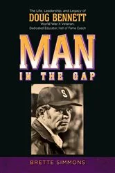 Book cover of Man in the Gap by Brette Simmons