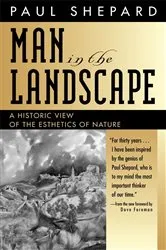 Book cover of Man in the Landscape by Paul Shepard