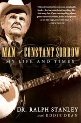 Book cover of Man of Constant Sorrow by Ralph Stanley
