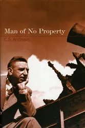 Book cover of Man Of No Property by C.S. Andrews