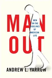 Book cover of Man Out by Andrew L. Yarrow