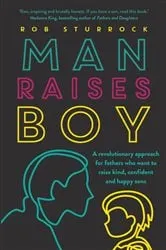 Book cover of Man Raises Boy by Rob Sturrock