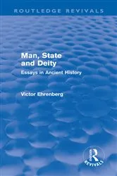 Book cover of Man, State and Deity by Victor Ehrenberg
