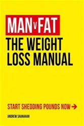 Book cover of Man v Fat by Andrew Shanahan