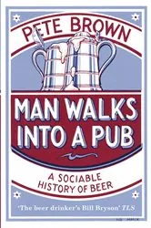 Book cover of Man Walks Into A Pub by Pete Brown