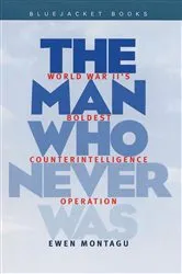 Book cover of Man Who Never Was by Ewen Montagu