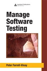 Book cover of Manage Software Testing by Peter Farrell-Vinay