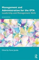 Book cover of Management and Administration for the OTA (2nd ed.) by Karen Jacobs