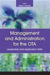 Book cover of Management and Administration for the OTA by Karen Jacobs