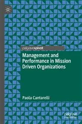 Book cover of Management and Performance in Mission Driven Organizations by Paola Cantarelli