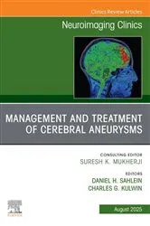 Book cover of Management and Treatment of Cerebral Aneurysms, An Issue of Neuroimaging Clinics of North America by Daniel Sahlein MD