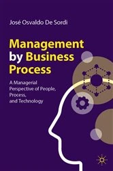 Book cover of Management by Business Process by José Osvaldo De Sordi