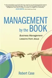 Book cover of Management by the Book by Robert Case