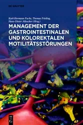 Book cover of Management der gastrointestinalen und kolorektalen Motilitätsstörungen by Karl-Hermann Fuchs