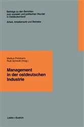 Book cover of Management in der ostdeutschen Industrie by Markus Pohlmann
