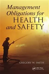 Book cover of Management Obligations for Health and Safety by Gregory W. Smith