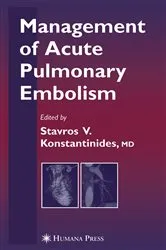 Book cover of Management of Acute Pulmonary Embolism by Stavros V. Konstantinides