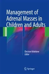Book cover of Management of Adrenal Masses in Children and Adults by Electron Kebebew