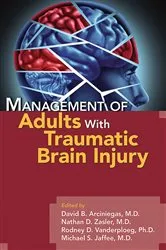 Book cover of Management of Adults With Traumatic Brain Injury by David B. Arciniegas