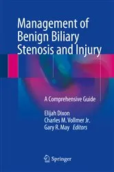 Book cover of Management of Benign Biliary Stenosis and Injury by Elijah Dixon