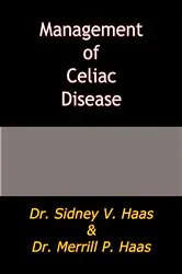 Book cover of Management of Celiac Disease by Dr. Sidney V. Haas