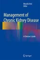 Book cover of Management of Chronic Kidney Disease by Mustafa Arici
