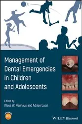 Book cover of Management of Dental Emergencies in Children and Adolescents by Klaus W. Neuhaus