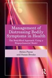 Book cover of Management of Distressing Bodily Symptoms in Health by Helen Payne