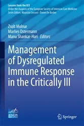 Book cover of Management of Dysregulated Immune Response in the Critically Ill by Zsolt Molnar