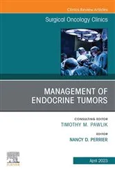 Book cover of Management of Endocrine Tumors, An Issue of Surgical Oncology Clinics of North America, E-Book by Perrier MD, FACS, Nancy D.