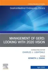 Book cover of Management of GERD, An Issue of Gastrointestinal Endoscopy Clinics by Chang MD, MASGE, FACG, AGAF, FJGES, Kenneth J.