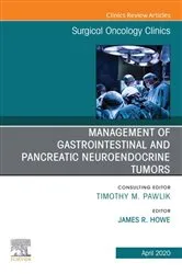 Book cover of Management of GI and Pancreatic Neuroendocrine Tumors,An Issue of Surgical Oncology Clinics of North America by James R. Howe MD