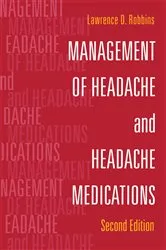 Book cover of Management of Headache and Headache Medications (2nd ed.) by Lawrence D. Robbins