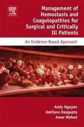 Book cover of Management of Hemostasis and Coagulopathies for Surgical and Critically Ill Patients by Andy D. Nguyen