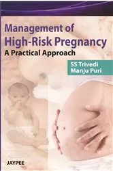 Book cover of Management of High-Risk Pregnancy - A Practical Approach by S. S. Trivedi
