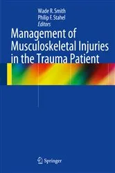 Book cover of Management of Musculoskeletal Injuries in the Trauma Patient by Wade R. Smith