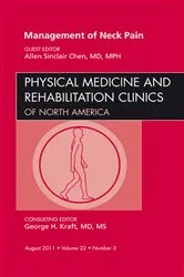 Book cover of Management of Neck Pain, An Issue of Physical Medicine and Rehabilitation Clinics by Chen MD, MPH, Allen Sinclari