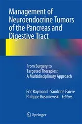 Book cover of Management of Neuroendocrine Tumors of the Pancreas and Digestive Tract by Eric Raymond