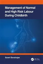 Book cover of Management of Normal and High-Risk Labour during Childbirth by Gowri Dorairajan