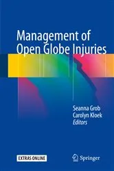 Book cover of Management of Open Globe Injuries by Seanna Grob